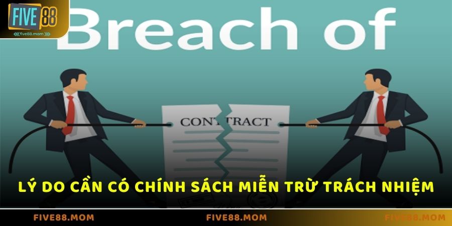 Lý do cần có chính sách miễn trừ trách nhiệm